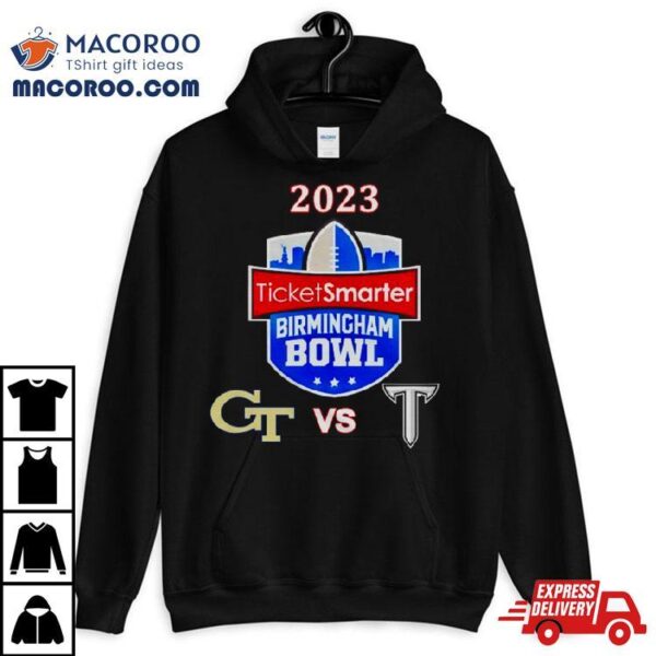 Saturday December 23rd 2023 Ticketsmarter Birmingham Bowl Georgia Tech Vs Troy At Protective Stadium Birmingham Al Espn Event T Shirt