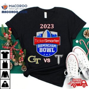 Saturday December Rd Ticketsmarter Birmingham Bowl Georgia Tech Vs Troy At Protective Stadium Birmingham Al Espn Event Tshirt