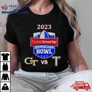 Saturday December Rd Ticketsmarter Birmingham Bowl Georgia Tech Vs Troy At Protective Stadium Birmingham Al Espn Event Tshirt