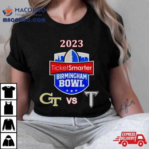 Saturday December 23rd 2023 Ticketsmarter Birmingham Bowl Georgia Tech Vs Troy At Protective Stadium Birmingham Al Espn Event T Shirt