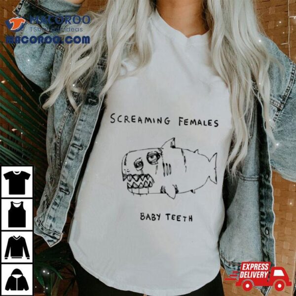 Screaming Females Baby Teeth Shirt