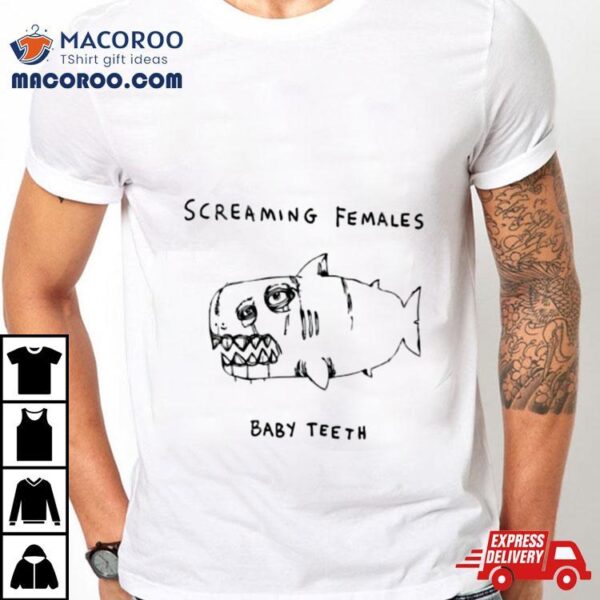 Screaming Females Baby Teeth Shirt