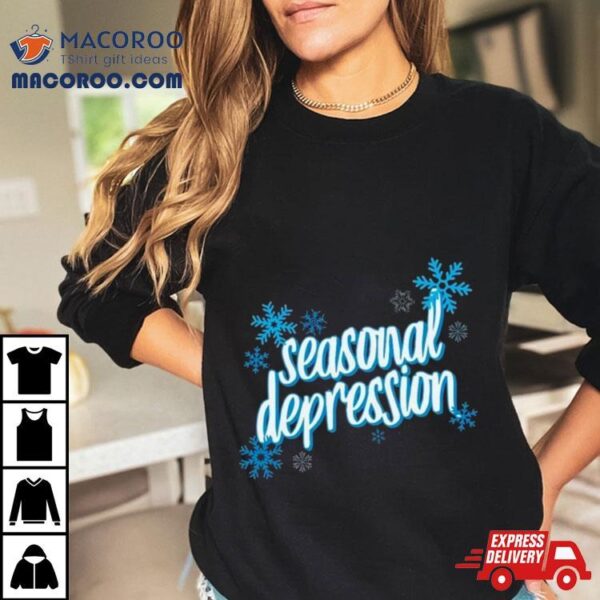 Seasonal Depression Christmas 2023 T Shirt