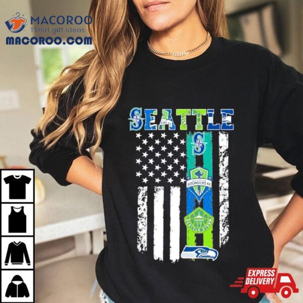 Seattle Sports Team Mariners, Seattle Sounders Fc, Seattle Storm And Seahawks Flag Shirt