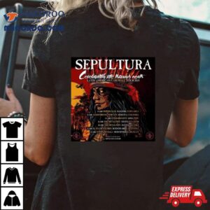 Sepultura Celebrating The Through Death Latin American Farewell Tour 2024 Shirt