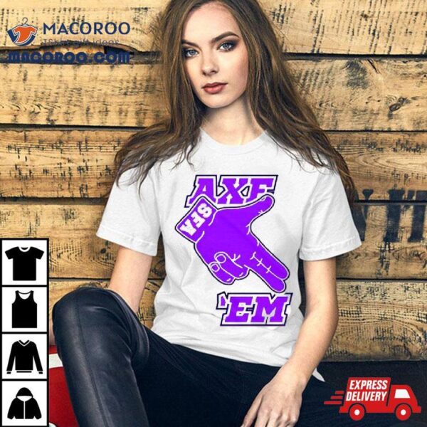 Sfa Lumberjack Football Raise The Axe Axe Em Logo T Shirt