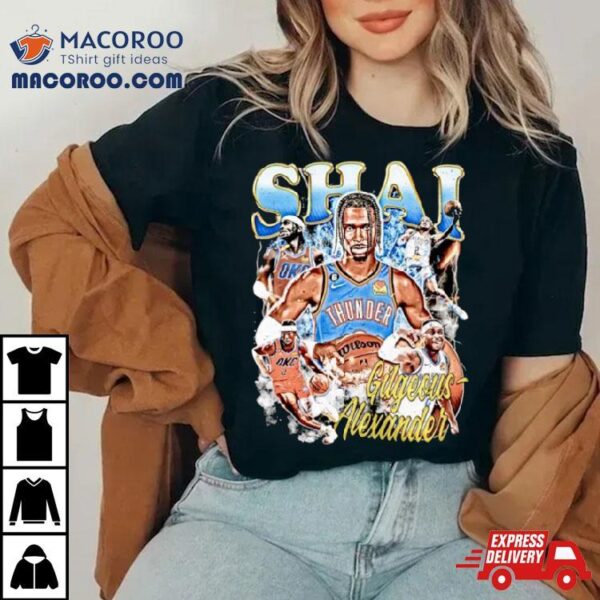 Shai Gilgeous Alexander Thunder Basketball Shirt