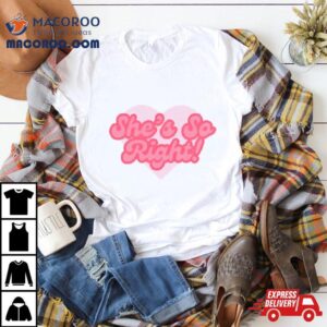 She S So Right Logo Tshirt