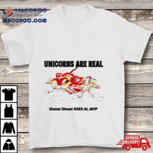 Shohei Ohtani Mvp Unicorns Are Real Tshirt