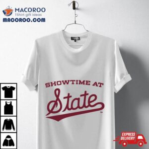 Showtime At State Shirt