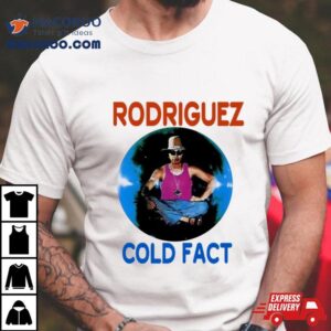 Sixto Rodriguez Cold Fact Shirt