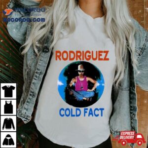 Sixto Rodriguez Cold Fac Tshirt