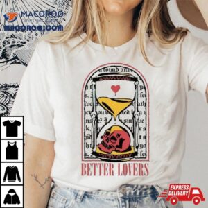 Skull Better Lovers Left To Survive Tshirt