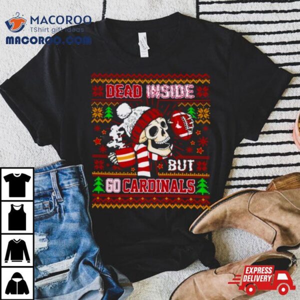 Skull Dead Inside But Go Arizona Wildcats Ugly Christmas Shirt