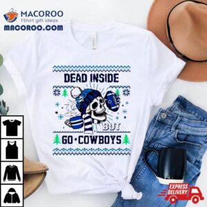 Skull Dead Inside But Go Cowboys Ugly Christmas Shirt