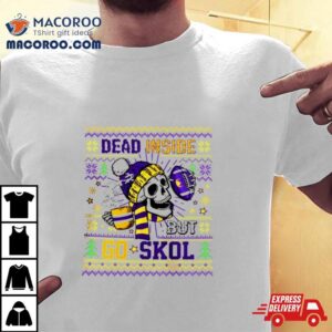 Skull Dead Inside But Go Minnesota Vikings Ugly Christmas Tshirt