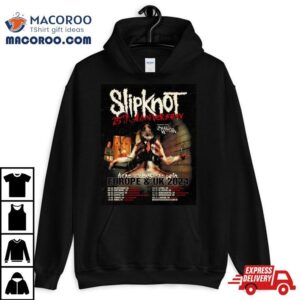 Slipknot Europe And Uk 2024 25th Anniversary With Bleed From Within Here Come The Pain Schedule Lists Shirt