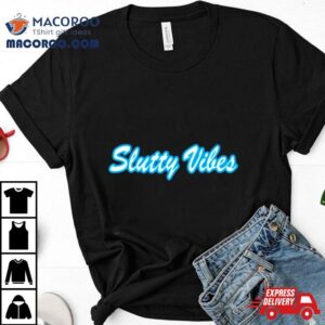 Slutty Vibes Blue Shirt