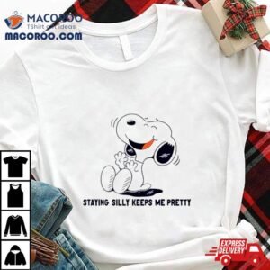 Snoopy Staying Silly Keeps Me Pretty Shirt