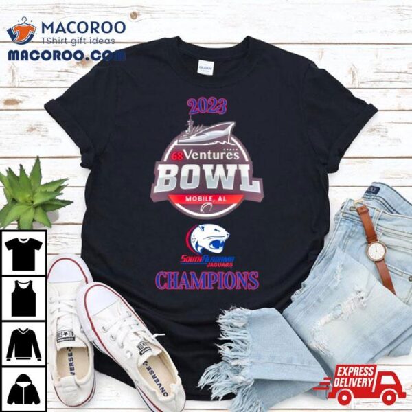 South Alabama Jaguars 2023 68 Ventures Bowl Champions Shirt