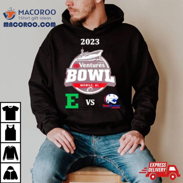 South Alabama Vs. Eastern Michigan 2023 68 Ventures Bowl Shirt