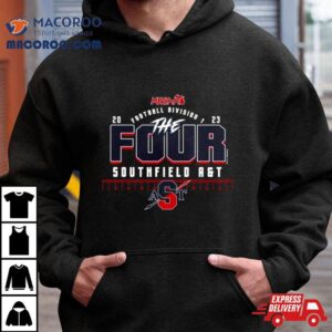 Southfield A&t 2023 Mhsaa Football Division I The Four Shirt