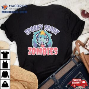 Spooky Scary Zombie Zombieland Saga Shirt