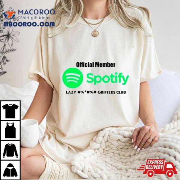 Spotify Lazy Grifters Club Shirt