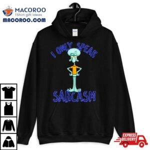 Squidward I Only Speak Sarcasm Tshirt