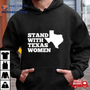 Stand With Texas Women Tshirt