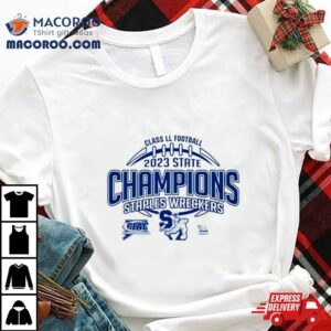 Staples Wreckers Ciac Class Ll Football 2023 State Champions Shirt