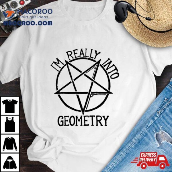 Star I’m Really Into Geometry Shirt