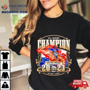 Stetson Wright Nfr All Around Champion Tshirt