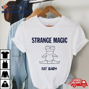 Strange Magic Fat Baby Tshirt