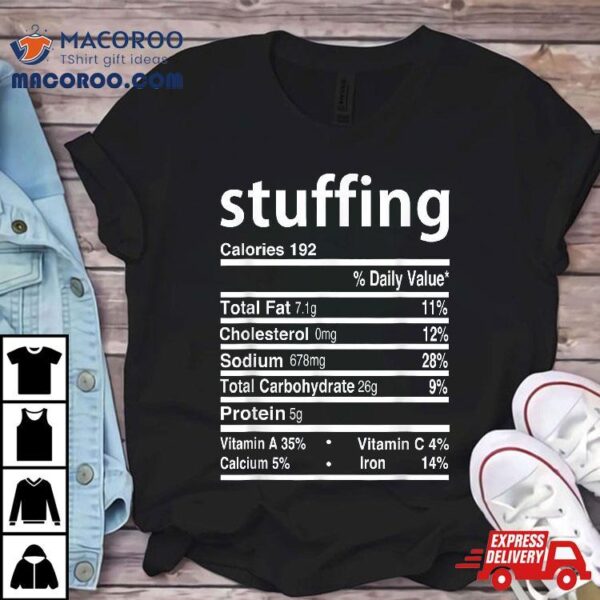 Stuffing Nutrition Facts 2020 Thanksgiving Christmas Shirt