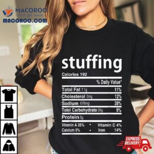 Stuffing Nutrition Facts Thanksgiving Christmas Tshirt