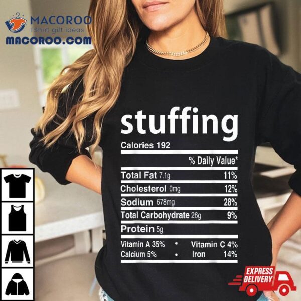 Stuffing Nutrition Facts 2020 Thanksgiving Christmas Shirt