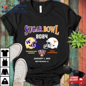 Sugar Bowl Washington Huskies Vs Texas Longhorns Tshirt