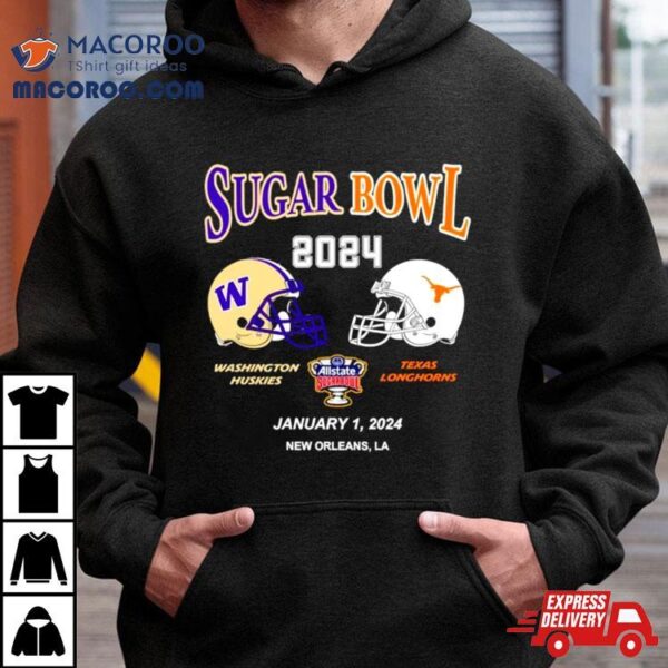 Sugar Bowl 2024 Washington Huskies Vs Texas Longhorns Shirt