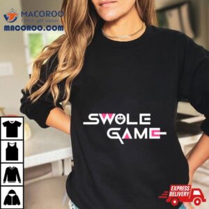 Swole Game Tshirt