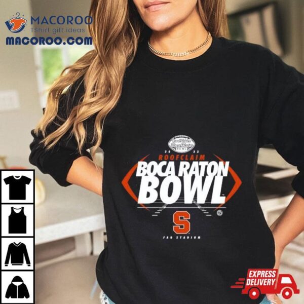 Syracuse Orange Football 2023 Roofclaim Boca Raton Bowl Fau Stadium Shirt