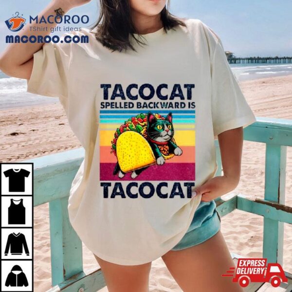 Tacocat Spelled Backward Is Tacocat Funny Cat Vintage Shirt