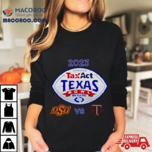 Taxact Texas Bowl 2023 Texas Am Vs Oklahoma State Nrg Stadium Houston Tx Cfb Bowl Game T Shirt