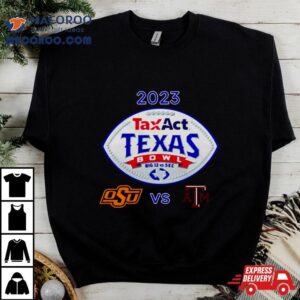 Taxact Texas Bowl Texas Am Vs Oklahoma State Nrg Stadium Houston Tx Cfb Bowl Game Tshirt