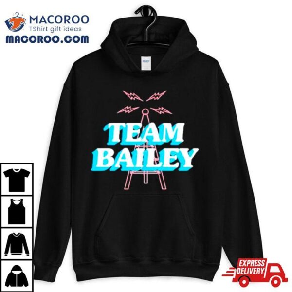 Team Bailey Shirt