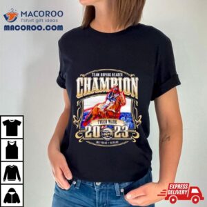 Team Roping Header Champion Tyler Wade Tshirt