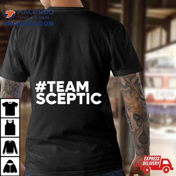 Team Sceptic Shirt