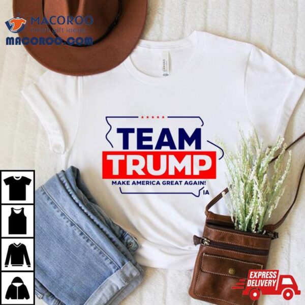 Team Trump Make America Great Again Shirt