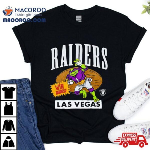 Teenage Mutant Ninja Turtles Donatello Win Dudes Las Vegas Raiders Shirt