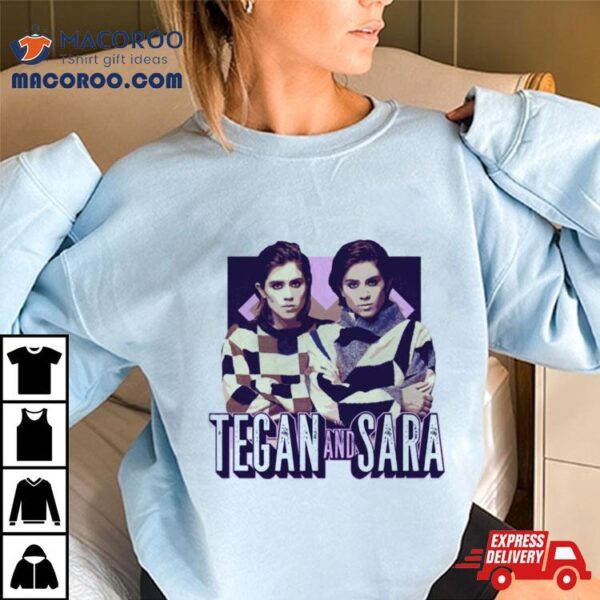 Tegan & Sara Shirt